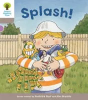 Oxford Reading Tree Biff, Chip and Kipper Stories Decode and Develop: Nivel 1: ¡Splash! - Oxford Reading Tree Biff, Chip and Kipper Stories Decode and Develop: Level 1: Splash!