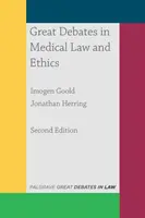 Grandes Debates en Derecho y Ética Médica - Great Debates in Medical Law and Ethics