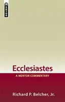 Eclesiastés: Un comentario de referencia - Ecclesiastes: A Mentor Commentary