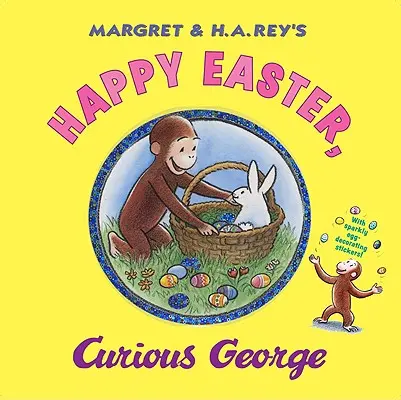 Felices Pascuas, Jorge el Curioso [Con pegatinas]. - Happy Easter, Curious George [With Sticker(s)]