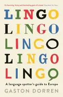 Lingo - Guía de Europa para descubrir idiomas - Lingo - A Language Spotter's Guide to Europe
