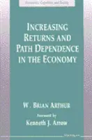 Rendimientos crecientes y dependencia de la trayectoria en la economía - Increasing Returns and Path Dependence in the Economy