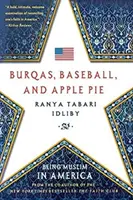 Burkas, béisbol y tarta de manzana: Ser musulmán en Estados Unidos - Burqas, Baseball, and Apple Pie: Being Muslim in America