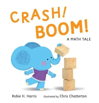 ¡Crash! Un cuento de matemáticas - Crash! Boom! a Math Tale