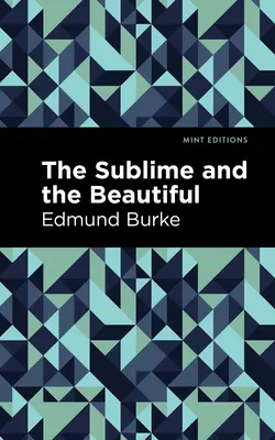 Lo sublime y lo bello - The Sublime and the Beautiful