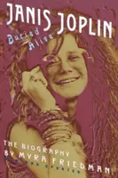 Enterrada viva: La biografía de Janis Joplin - Buried Alive: The Biography of Janis Joplin