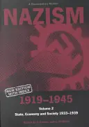 El nazismo 1919-1945 Tomo 2: Estado, economía y sociedad 1933-39: Lectura documental - Nazism 1919-1945 Volume 2: State, Economy and Society 1933-39: A Documentary Reader