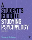 Guía del estudiante de Psicología - The Student's Guide to Studying Psychology