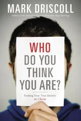 ¿Quién te crees que eres? Cómo encontrar tu verdadera identidad en Cristo - Who Do You Think You Are?: Finding Your True Identity in Christ