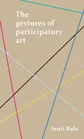 Los gestos del arte participativo - The Gestures of Participatory Art