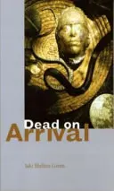 Dead on Arrival: Poemas - Dead on Arrival: Poems
