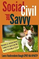 Social, Civil, and Savvy: Training & Socializing Puppies to Become the Best Possible Dogs (Socialización y adiestramiento de cachorros para que se conviertan en los mejores perros posibles) - Social, Civil, and Savvy: Training & Socializing Puppies to Become the Best Possible Dogs