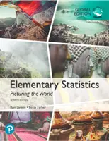 Estadística elemental: Picturing the World, Global Edition - Estadística elemental - Elementary Statistics: Picturing the World, Global Edition - Elementary Statistics