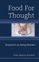 Food for Thought: Perspectivas sobre los trastornos alimentarios - Food for Thought: Perspectives on Eating Disorders