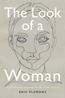 La mirada de una mujer: La cirugía de feminización facial y los objetivos de la transmedicina - The Look of a Woman: Facial Feminization Surgery and the Aims of Trans- Medicine