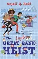 El gran atraco al banco (de alimentos) - Great (Food) Bank Heist