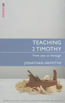 Enseñanza de 2 Timoteo: Del texto al mensaje - Teaching 2 Timothy: From Text to Message