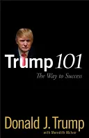 Trump 101: El camino hacia el éxito - Trump 101: The Way to Success