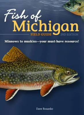 Guía de campo de los peces de Michigan - Fish of Michigan Field Guide