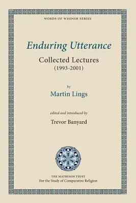 La palabra perdurable: Conferencias recopiladas (1993-2001) - Enduring Utterance: Collected Lectures (1993-2001)