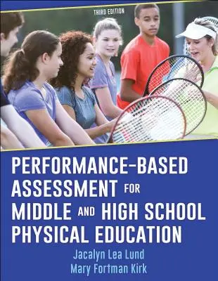 Evaluación basada en el rendimiento para la educación física en secundaria y bachillerato - Performance-Based Assessment for Middle and High School Physical Education