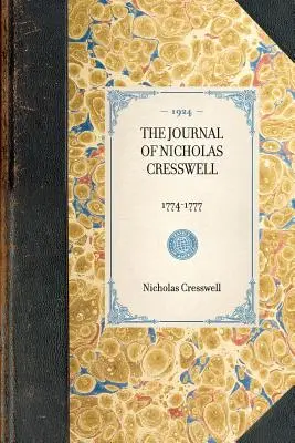 Diario de Nicholas Cresswell 1774-1777 - Journal of Nicholas Cresswell: 1774-1777