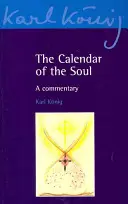 El Calendario del Alma: Comentario - The Calendar of the Soul: A Commentary