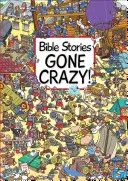 Historias bíblicas que enloquecen - Bible Stories Gone Crazy!