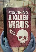 Sobrevivir a un virus asesino - Surviving a Killer Virus