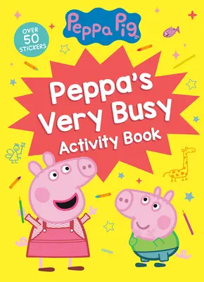 El Libro de Actividades de Peppa (Peppa Pig) - Peppa's Very Busy Activity Book (Peppa Pig)