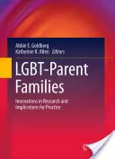 Lgbt-Parent Families: Innovaciones en la investigación e implicaciones para la práctica - Lgbt-Parent Families: Innovations in Research and Implications for Practice