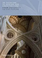 Pensamiento 3D en diseño y arquitectura: De la Antigüedad al Futuro - 3D Thinking in Design and Architecture: From Antiquity to the Future