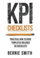 KPI Checklists: Guía práctica para implantar KPI y medidas de rendimiento, más de 50 listas de comprobación incluidas - KPI Checklists: Practical guide to implementing KPIs and performance measures, over 50 checklists included