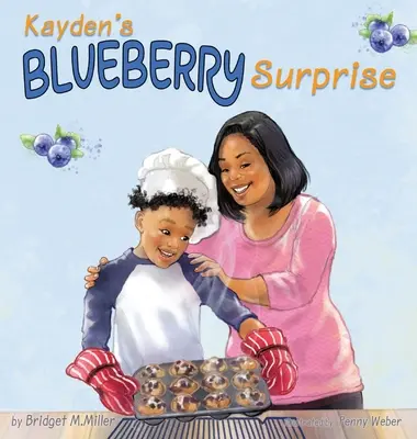 La sorpresa de arándanos de Kayden - Kayden's Blueberry Surprise