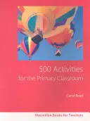 500 actividades para primaria - 500 Primary Classroom Activities