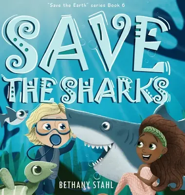 Salvar a los tiburones - Save the Sharks