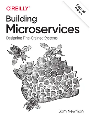 Building Microservices: Diseño de sistemas de grano fino - Building Microservices: Designing Fine-Grained Systems