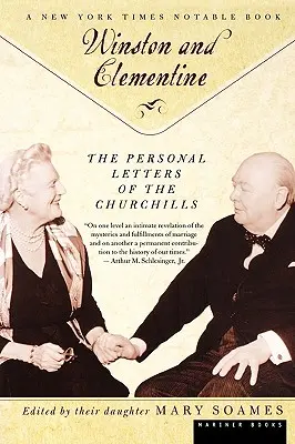Winston y Celementine: Las cartas personales de los Churchill - Winston and Celementine: The Personal Letters of the Churchills
