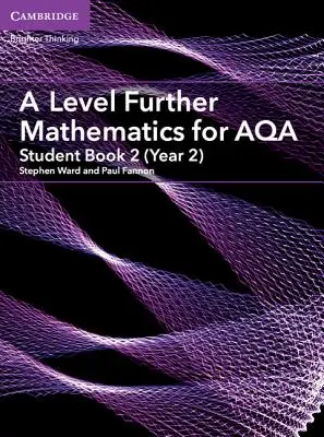 A Level Further Mathematics for Aqa Student Book 2 (Year 2)