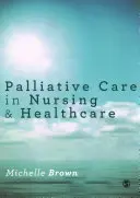 Cuidados paliativos en enfermería y atención sanitaria - Palliative Care in Nursing and Healthcare