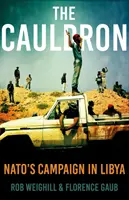 Cauldron - La campaña de la OTAN en Libia - Cauldron - NATO's Campaign in Libya