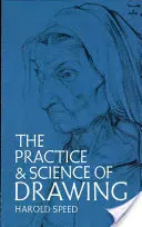 La práctica y la ciencia del dibujo - The Practice and Science of Drawing