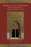 El Corán y el Profeta en los escritos de Shaykh Ahmad Al-Alawi - The Qur'an and the Prophet in the Writings of Shaykh Ahmad Al-Alawi