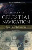 Navegación celeste para navegantes: 13ª edición - Celestial Navigation for Yachtsmen: 13th Edition