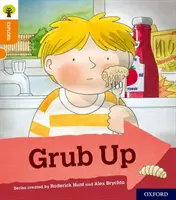 Oxford Reading Tree Explora con Biff, Chip y Kipper: Oxford Nivel 6: Grub Up - Oxford Reading Tree Explore with Biff, Chip and Kipper: Oxford Level 6: Grub Up