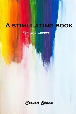 Un libro estimulante: Para los amantes del arte - A stimulating book: For art lovers