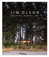 Jim Olson - Construcción * Naturaleza * Arte - Jim Olson - Building * Nature * Art