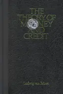 Teoría del dinero y del crédito - The Theory of Money and Credit