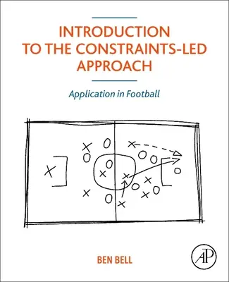 Introducción al enfoque basado en restricciones: Aplicación en el fútbol - Introduction to the Constraints-Led Approach: Application in Football