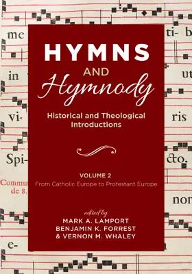 Himnos e himnodia: introducciones históricas y teológicas, volumen 2 - Hymns and Hymnody: Historical and Theological Introductions, Volume 2
